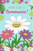 Binnenkant van een feestelijke bloemenkaart met de tekst: "Hoera! Jij doet je Communie!" Bloemen met lachende gezichten.