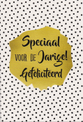 verjaardagskaart speciaal voor de jarige