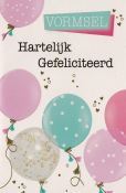 Ballonnen en tekst: "Vormsel, Hartelijk Gefeliciteerd". Kleurrijke ballonnen met stippen en gouden accenten.