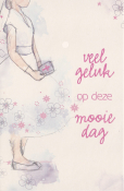 Meisje in wit met bloemenjurk en envelop. Tekst: "veel geluk op deze mooie dag" in roze letters.
