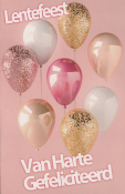 Ballonnen in roze en goud op roze achtergrond. Tekst: "Lentefeest Van Harte Gefeliciteerd".