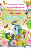 Vogels bij vogelhuisje omringd door bloemen en vlinders. Tekst: "Vier de toekomst... Hartelijk Gefeliciteerd".