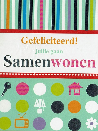 Gefeliciteerd! Jullie gaan samenwonen