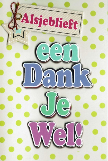 Moderne bedanktkaart met origineel opschrift.