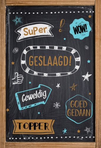 Super! Geslaagd! Wow! Goed gedaan. Topper