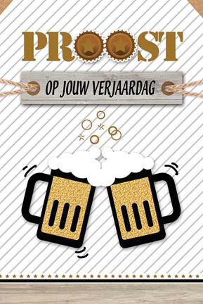 Verjaardagskaart mannen Proost op jouw verjaardag!