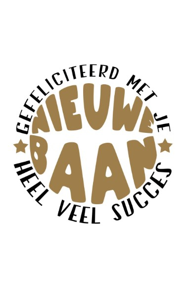 Gefeliciteerd met je nieuwe baan